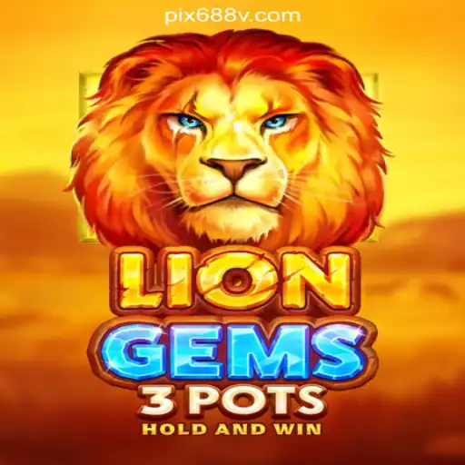 Discover the Thrilling World of LionGems3pots on 688V.com Platform