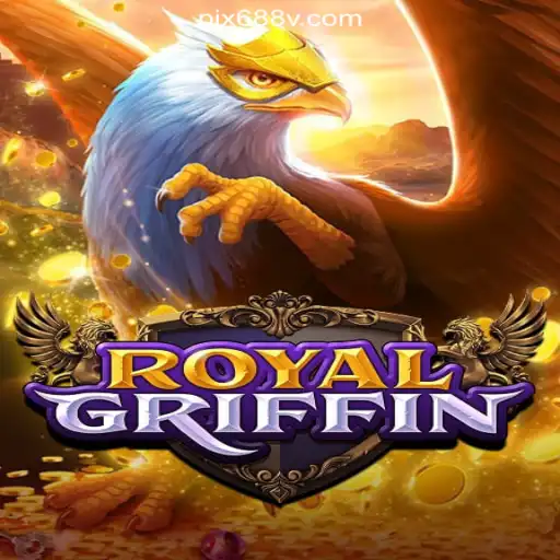 Exploring the Enchanting World of RoyalGriffin on 688V.com Platform - Oficial Slots Brasil