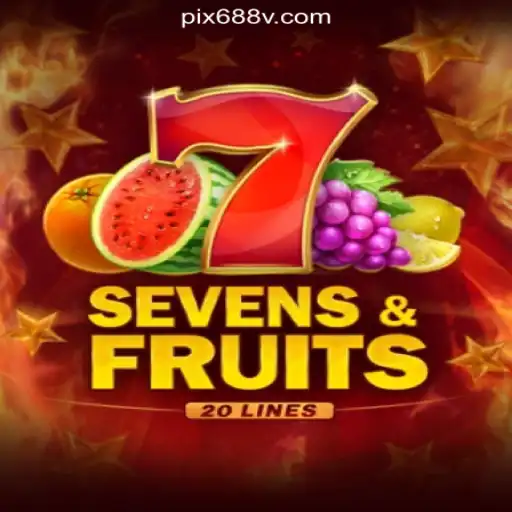 Discover the Thrilling Experience of SevensFruits20 on 688V.com Platform - Oficial Slots Brasil