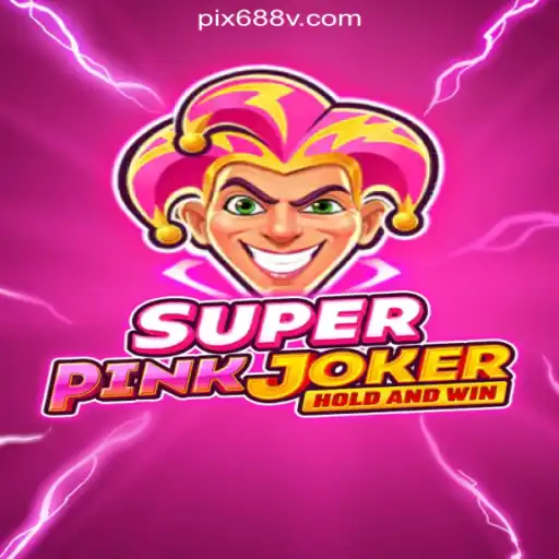 Explore the Excitement of SuperPinkJoker on 688V.com Platform-Oficial Slots Brasil