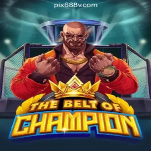 TheBeltOfChampion: Unveiling the Ultimate Slot Adventure on 688V.com Oficial Slots Brasil