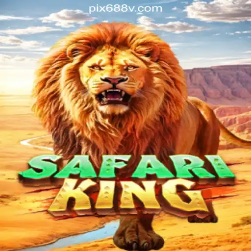 Explore the Wild Adventure of SafariKing on 688V.com Platform - Oficial Slots Brasil